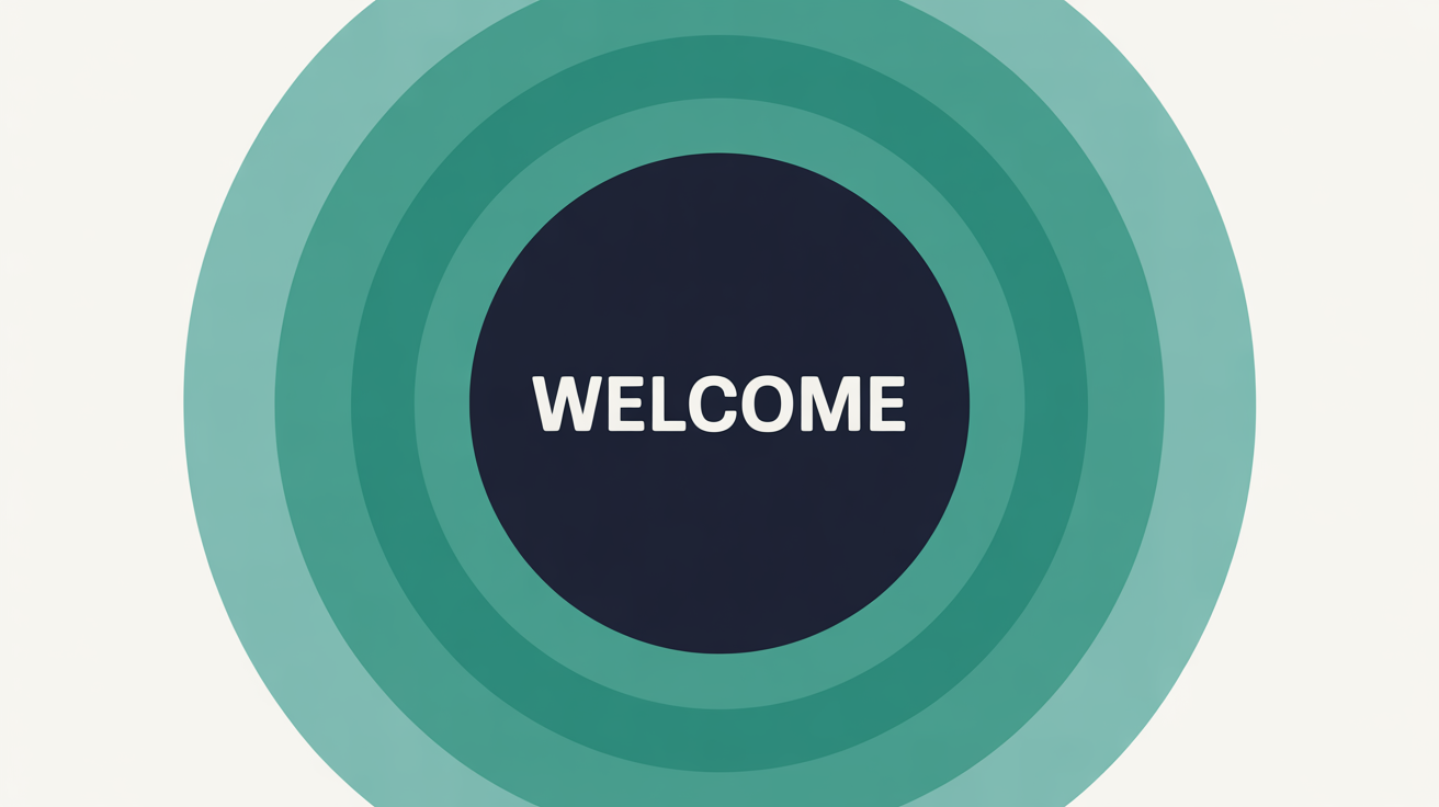 Soft concentric teal shapes radiating outward on a warm grey background, suggesting reach and welcome